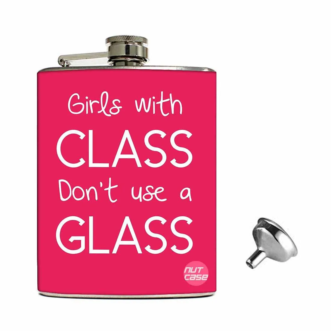 Hip Flask Gift Box -Hip Flask For Women -Girls with Class Don't Need A Glass